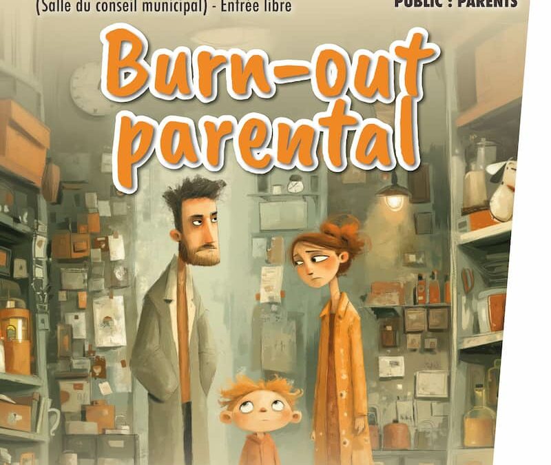 Ciné théâtre Parentalité : Burn out parental (Saint-Laurent-de-la-Salanque)
