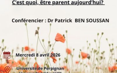 C&rsquo;est quoi être parent aujourd&rsquo;hui – Conférence du Dr Bensoussan
