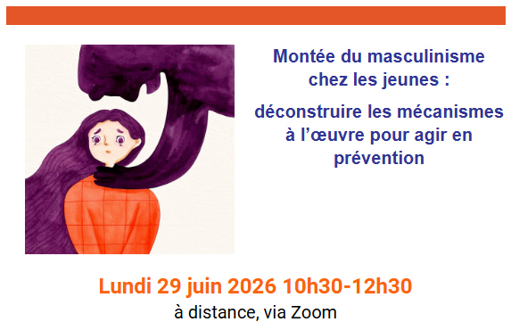 Visuel webconférence du 29 juin sur la montée du masculinisme et comment prévenir auprès des ados